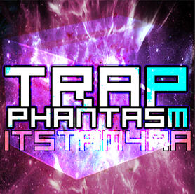 Trap Phantasm