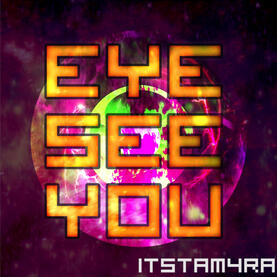 Eye See You (Comissioned)